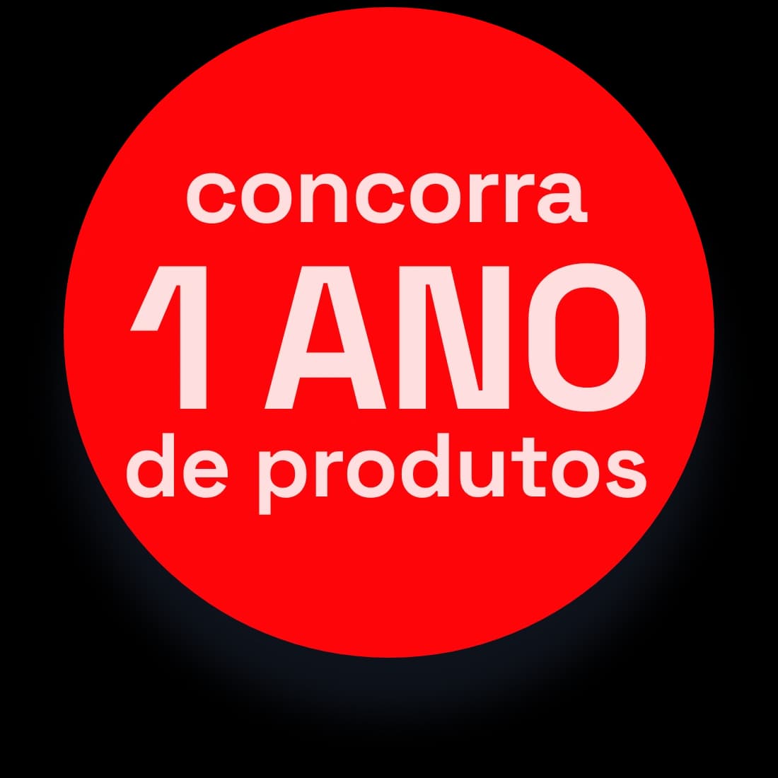 concorra 1 ANO de produtos